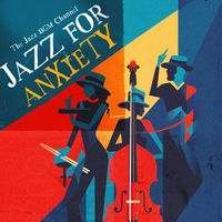 The Jazz BGM Channel - Jazz for Anxiety
