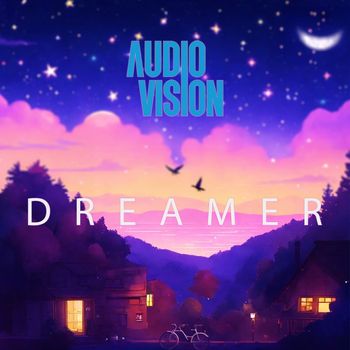 AUDIOVISION - Dreamer