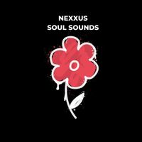 Nexxus - Soul Sounds