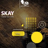 Skay - Thank You Lord