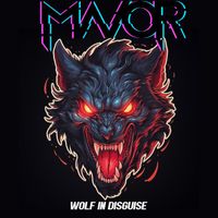 Mavor - Wolf in Disguise