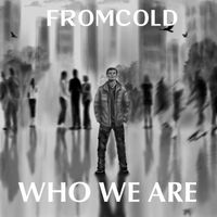 Fromcold - Who we are