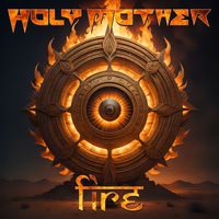 Holy Mother - Fire