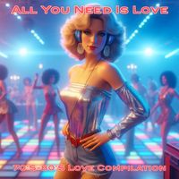 Disco Fever - All You Need Is Love (70's 80's Compilation)