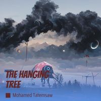 Mohamed Tatemsaw - The Hanging Tree