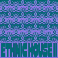 Ethnica - Ethnic House Vol.2