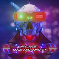 Mr Quest - Lock And Load EP