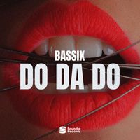 Bassix - Do Da Do