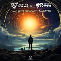District Solaris, Don Quixote - Alter Your Life