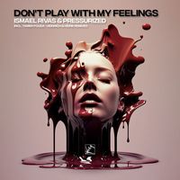 Ismael Rivas and Pressurized - Don't Play with My Feelings