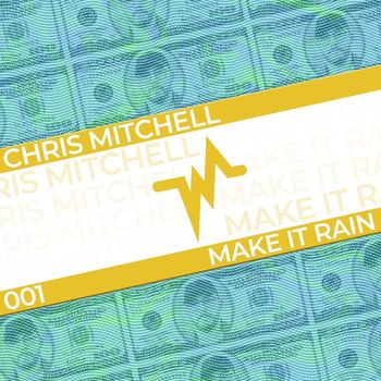 Chris Mitchell - Make It Rain (Radio Edit)