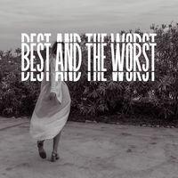 MILA - Best And The Worst (Explicit)