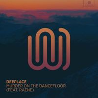 Deeplace - Murder on The Dancefloor
