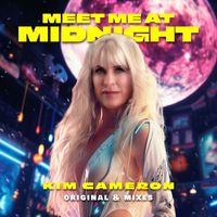 Kim Cameron - Meet Me at Midnight (Original & Remixes)