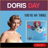 Doris Day - You're My Thrill (Album of 1949)