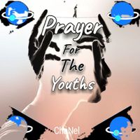 Chanel - Prayer For The Youths