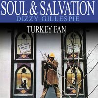 Dizzy Gillespie - Turkey Fan