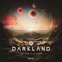Darkland - Ask and It Is Given