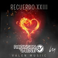 Robinson Valentti - Recuerdo XXIII