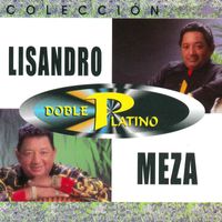 Lisandro Meza - Colección Doble Platino