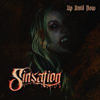 Sinsation - Up Until Now (Explicit)