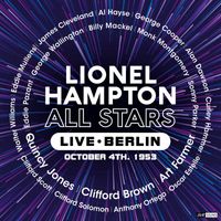 Lionel Hampton - Lionel Hampton All Stars Live Berlin October 4th. 1953 (Restauración 2024)