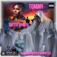 Tommy - Ghetto Spirits (Explicit)