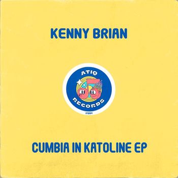 Kenny Brian - Cumbia in Katoline EP