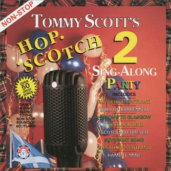 Tommy Scott - Tommy Scott's Hop Scotch 2 Sing-Along Party