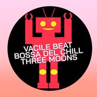 Vacile Beat, Bossa Del Chill - Three Moons