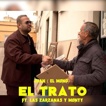 Juan El Mono - El Trato