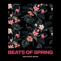BEN BADA BOOM - Beats of Spring