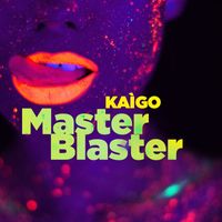 Kaigo - Master Blaster