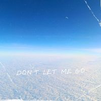April Skies - Don't Let Me Go