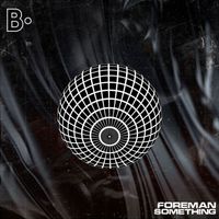 Foreman - Something