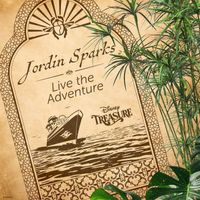 Jordin Sparks - Live the Adventure (From "Disney Cruise Line"/Onboard the Disney Treasure)