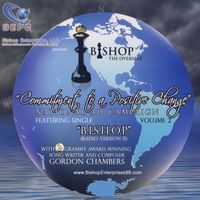 Bishop The Overseer - Commitment To A Positive Change National Ad Campaign, Vol. 2 (Radio Version 2)