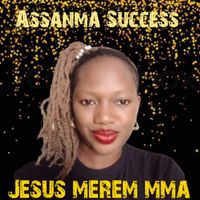 Assanma Success - Jesus merem mma (Explicit)
