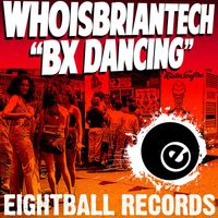WhoisBriantech - BX Dancing (Cascade One)