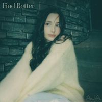 Aja - Find Better (Explicit)