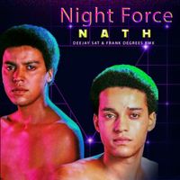 Night Force - NATH (Deejay Sat & Frank Degrees Remix)