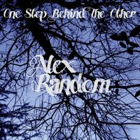 Alex Random - One Step Behind The Other (Explicit)