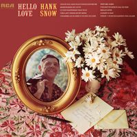 Hank Snow - Hello Love