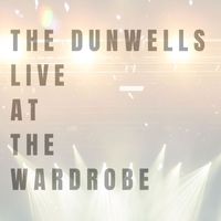 The Dunwells - Best Life (Live at The Wardrobe)