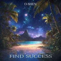 O-Shen - Find Success
