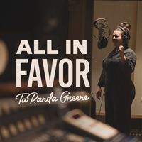 TaRanda Greene - All In Favor