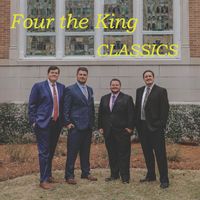 Four the King - Classics