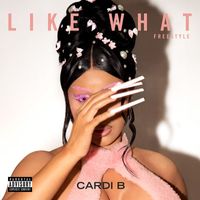 Cardi B - Like What (Freestyle) (Sped Up [Explicit])