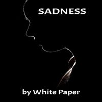 White Paper - Sadness