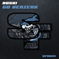 Boski - Go Berzerk